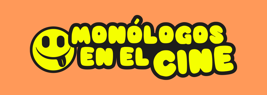 monologos en el cine unarisamas 2